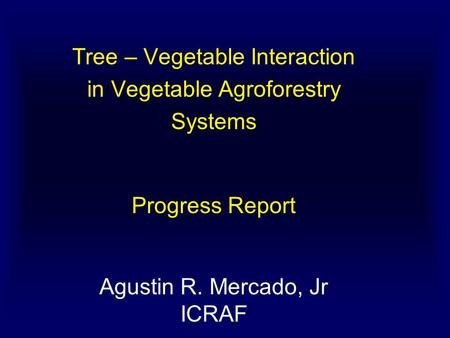 Tree – Vegetable Interaction in Vegetable Agroforestry Systems