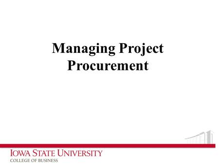 Managing Project Procurement