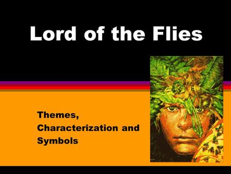 Themes, Characterization and Symbols
