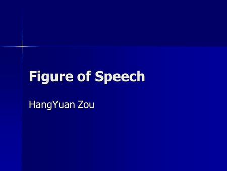 Figure of Speech HangYuan Zou.