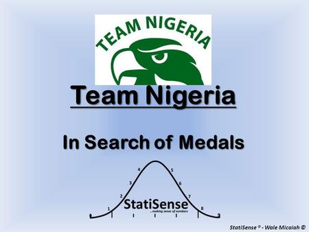 Team Nigeria In Search of Medals StatiSense ® - Wale Micaiah ©