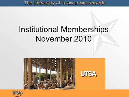 Institutional Memberships November 2010. Institutional Memberships New Operational Guideline: Memberships Paid by University Funds can be found at