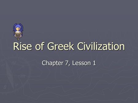 Rise of Greek Civilization