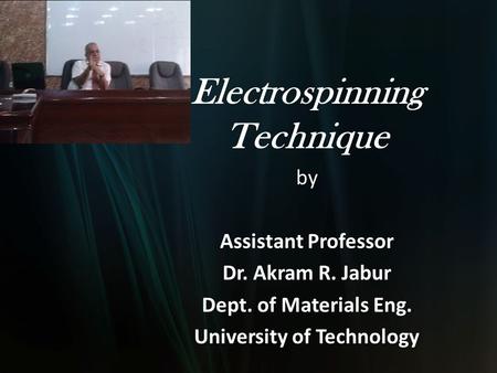 Electrospinning Technique University of Technology