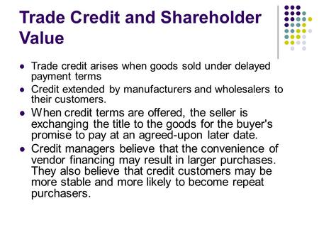 Trade Credit and Shareholder Value