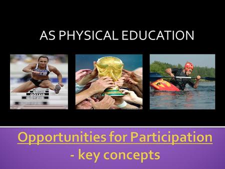 Opportunities for Participation - key concepts
