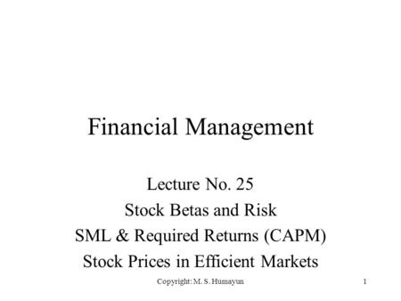 Financial Management Lecture No. 25 Stock Betas and Risk