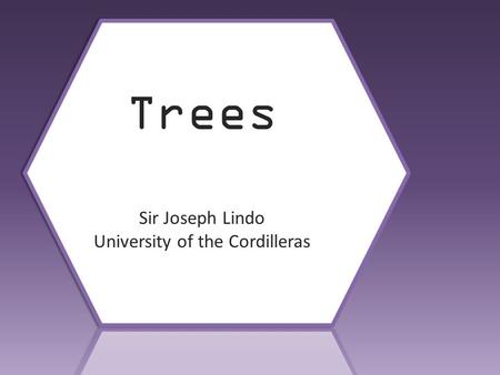 Joseph Lindo Trees Sir Joseph Lindo University of the Cordilleras.