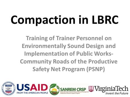 Compaction in LBRC Training of Trainer Personnel on Environmentally Sound Design and Implementation of Public Works- Community Roads of the Productive.