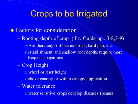 Crops to be Irrigated Factors for consideration