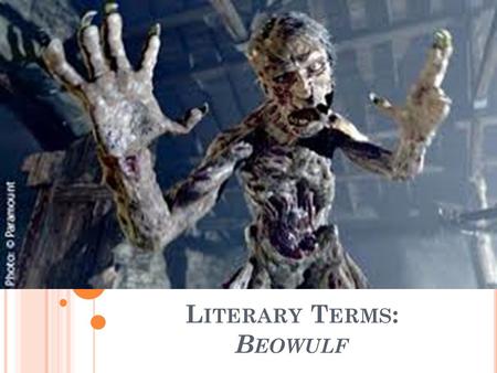 L ITERARY T ERMS : B EOWULF. A LLITERATION Alliteration is the repetition of consonant sounds in words (usually at the beginning of the word) that are.
