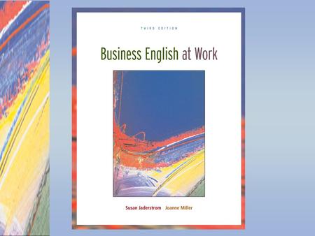 Chapter 1 Resources to Improve Vocabulary, Proofreading, and Spelling McGraw-Hill/Irwin Business English at Work, 3/e © 2007 The McGraw-Hill Companies,