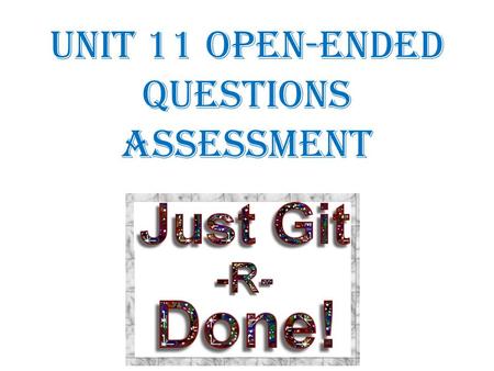 Unit 11 Open-Ended Questions ASSESSMENT