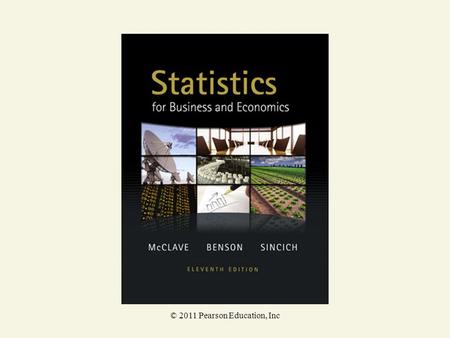 © 2011 Pearson Education, Inc. Statistics for Business and Economics Chapter 10 Simple Linear Regression.