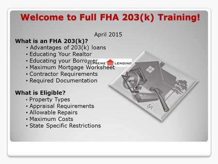 Welcome to Full FHA 203(k) Training!