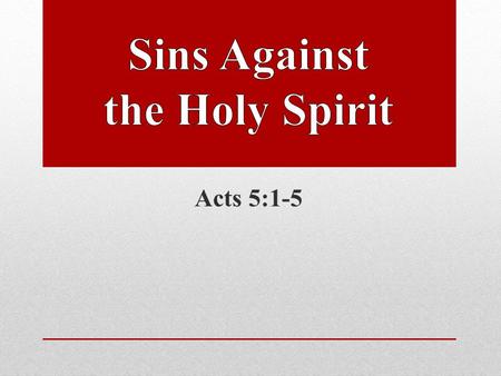 Acts 5:1-5. The Holy Spirit is a member of the Godhead The Holy Spirit bears the marks and characteristics of deity. The Holy Spirit also bears the marks.