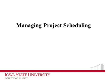 Managing Project Scheduling. What is Project Scheduling? The process of: – defining project activities – determining their sequence – estimating their.