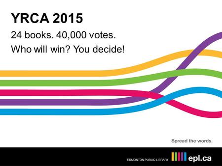 YRCA 2015 24 books. 40,000 votes. Who will win? You decide!