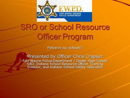 SRO or School Resource Officer Program