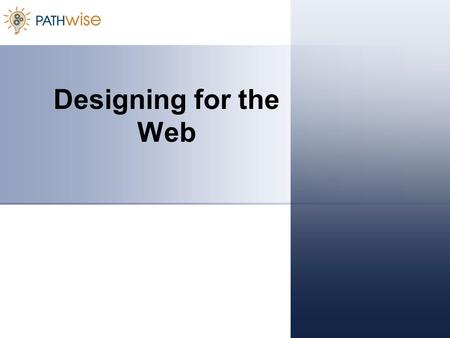 Designing for the Web. What is the Learning Technology Beta? Partnership between HR and other CS groups Creating the practices and processes to support.