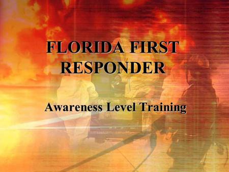 FLORIDA FIRST RESPONDER