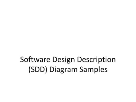 Software Design Description (SDD) Diagram Samples