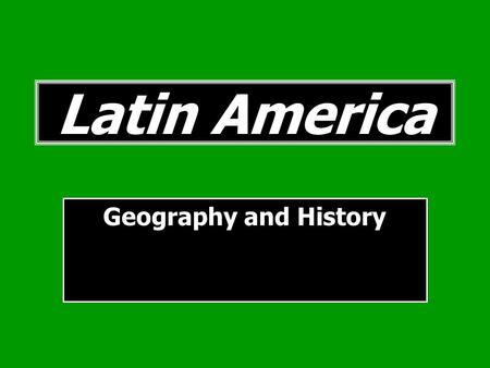 Latin America Geography and History. The Physical Geography of Mexico and Central America Stretches 2,500 miles from the US border to South America Mountains.