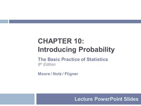 CHAPTER 10: Introducing Probability