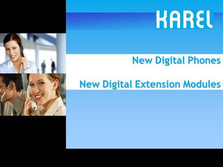 New Digital Phones New Digital Extension Modules.