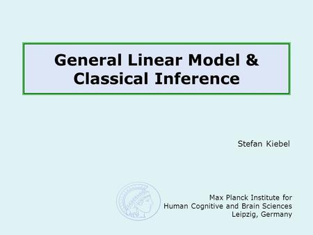 General Linear Model & Classical Inference