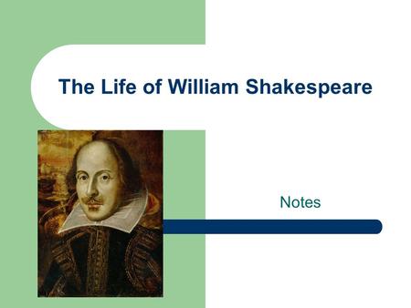 The Life of William Shakespeare