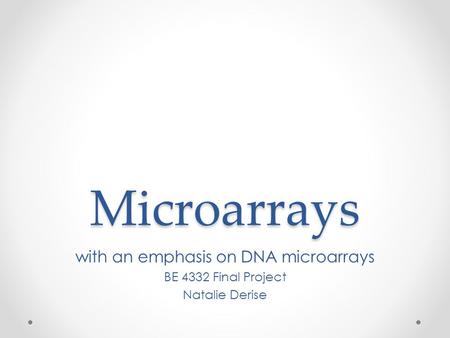 with an emphasis on DNA microarrays