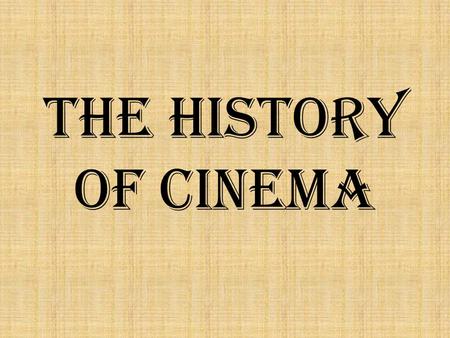 The History of Cinema. The History »A movie theater or movie theatre (also called a cinema, movie house, film house, and film theater or picture house)