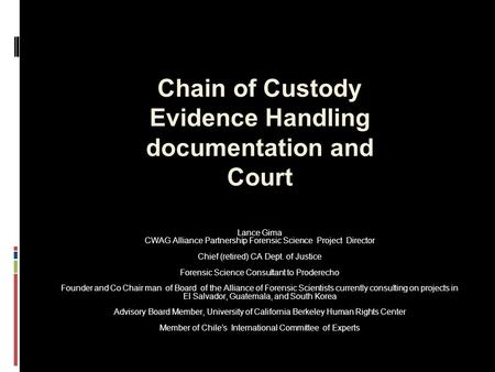 Chain of Custody Evidence Handling documentation and Court
