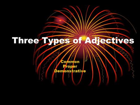 Three Types of Adjectives
