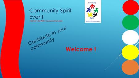 Community Spirit Event - Better Life With Community Spirit - Community Spirit Event - Better Life With Community Spirit - Contribute to your community.