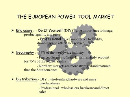 THE EUROPEAN POWER TOOL MARKET