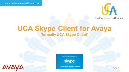 UCA Skype Client for Avaya (formally UCA Skype Client)