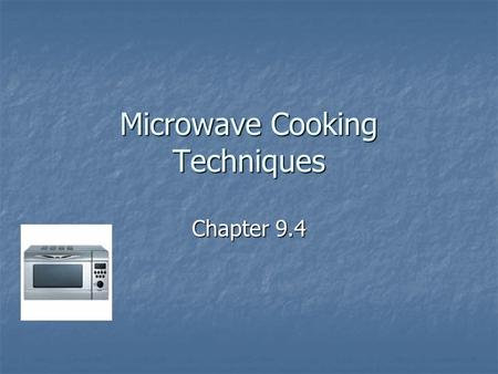 Microwave Cooking Techniques