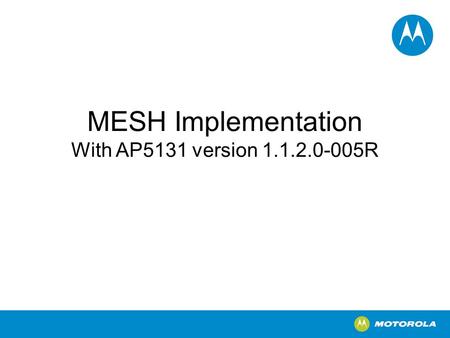 MESH Implementation With AP5131 version 1.1.2.0-005R.