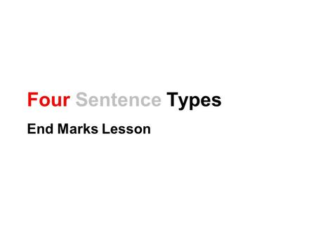 Four Sentence Types End Marks Lesson.