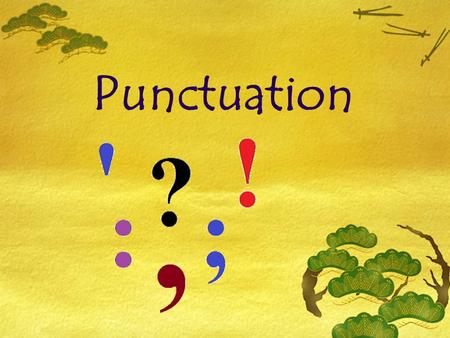 Punctuation. Definition Punctuation Punctuation is a collection of marks and signs which arrange words into groups and give other useful information to.