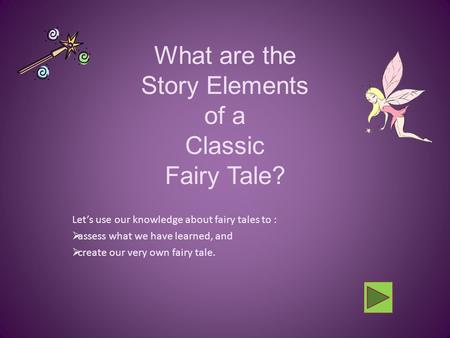 What are the Story Elements of a Classic Fairy Tale?
