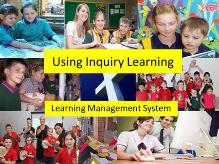 Learning Management System Using Inquiry Learning.