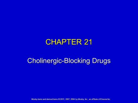 CHAPTER 21 Cholinergic-Blocking Drugs