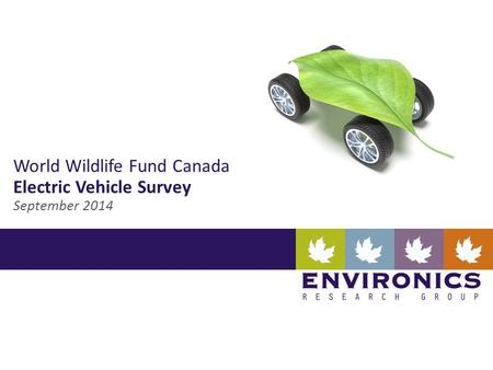 World Wildlife Fund Canada Electric Vehicle Survey September 2014.