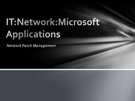 IT:Network:Microsoft Applications