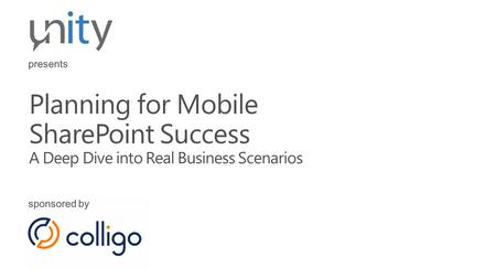 Planning for Mobile SharePoint Success A Deep Dive into Real Business Scenarios.