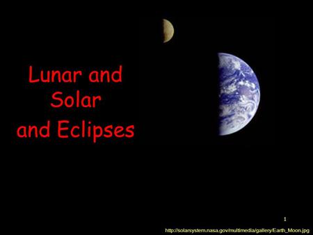 1 Lunar and Solar and Eclipses