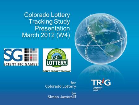 Colorado Lottery Tracking Study Presentation March 2012 (W4) for Colorado Lottery by Simon Jaworski.